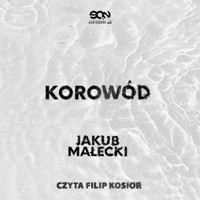 Korowód - Jakub Małecki - ebook + audiobook + książka
