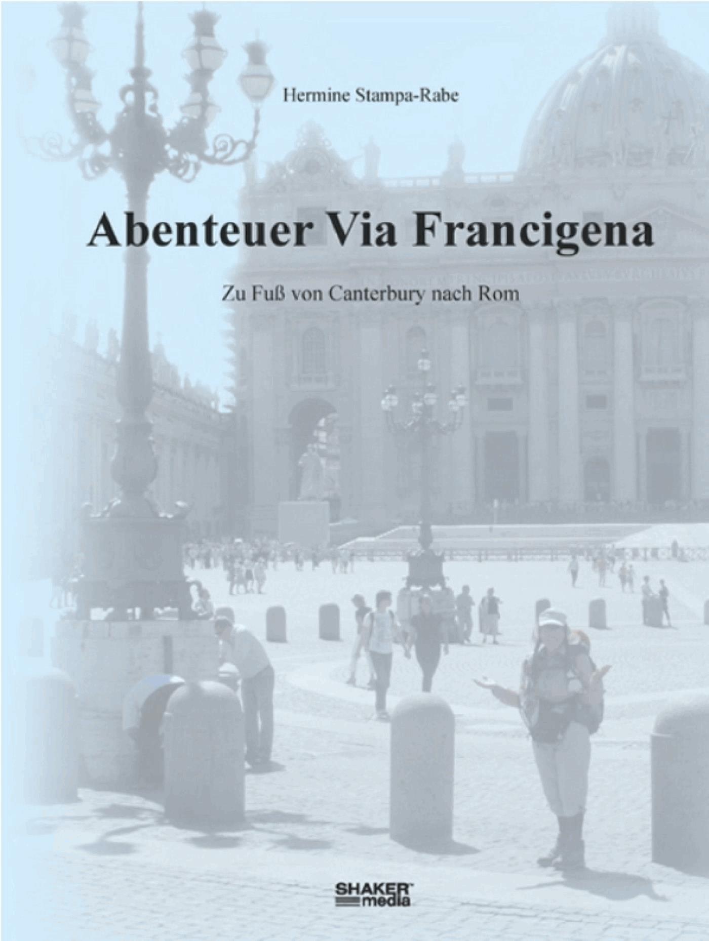 Abenteuer Via Francigena
