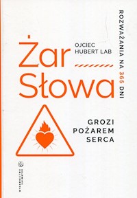 Żar słowa Grozi pożarem serca - Lab Hubert - książka