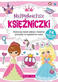 Kolorowanka z naklej.- Najpiękniejsze księżniczki - zbiorowa praca - książka