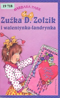 Zuźka D. Zołzik i walentynka-landrynka - Park Barbara - ebook