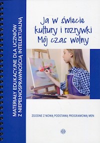 Ja w świecie kultury i rozrywki Mój czas wolny -  - książka