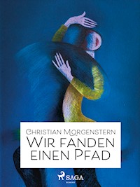 Wir fanden einen Pfad - Christian Morgenstern - ebook