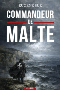 Le commandeur de malte - Eugène Sue - ebook