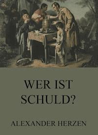 Wer ist schuld? - Alexander Herzen - ebook
