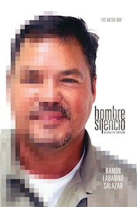Hombre del Silencio. Diario de Prisión de Ramón Labañino Salazar - Ramón Labañino Salazar - ebook