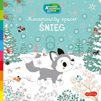 Akademia mądrego dziecka Niesamowity spacer Śnieg - Choux Nathalie - książka