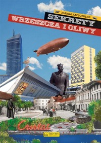 Sekrety Wrzeszcza i Oliwy - Joanna Raftopulos - książka