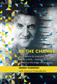 Be the change - Marek Kamiński - ebook