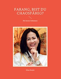 Farang, bist du chaosfähig - Khun Resjek - ebook