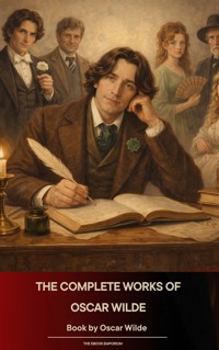 The Complete Works of Oscar Wilde - wilde oscar - ebook