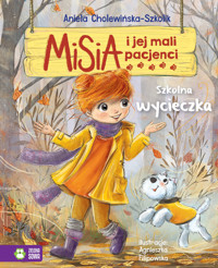 Misia i jej mali pacjenci. Szkolna wycieczka - Aniela Cholewińska-Szkolik - audiobook + książka