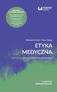 Etyka medyczna - Dunn Michael, Hope Tony - książka