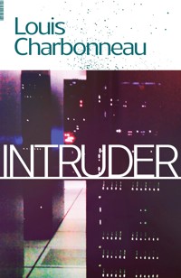Intruder - Louis Charbonneau - ebook