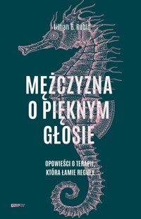 Mężczyzna o pięknym głosie. - Rubin Lillian B. - książka