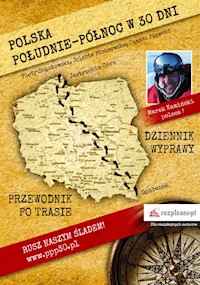 Polska Południe-Północ w 30 dni - Sokołowski Piotr, Piotrowska Jolanta, Plawski Tomasz - książka