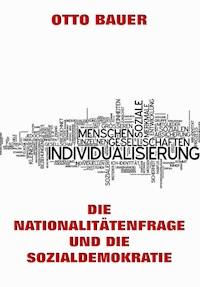 Die Nationalitätenfrage und die Sozialdemokratie - Otto Bauer - ebook