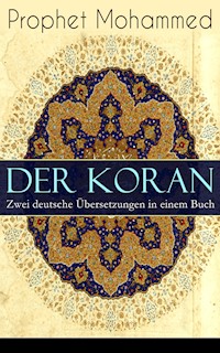 Der Koran - Zwei deutsche Übersetzungen in einem Buch - Prophet Mohammed - ebook