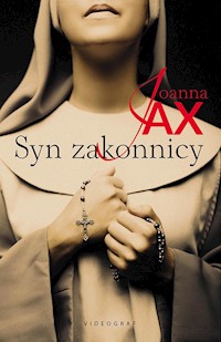 Syn zakonnicy - Joanna Jax - ebook + audiobook + książka