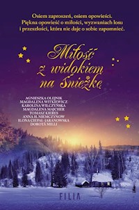 Miłość z widokiem na Śnieżkę - Witkiewicz Magdalena, Niemczynow Anna H., Olejnik Agnieszka, Milli Dorota, Kieres Tomasz, Majcher Ma - książka