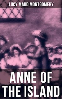 ANNE OF THE ISLAND - Lucy Maud Montgomery - ebook