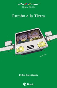 Rumbo a la Tierra - Pedro Ruiz García - ebook