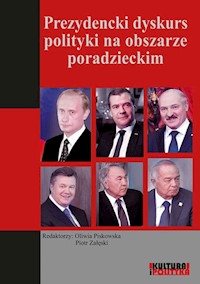 Prezydencki dyskurs polityki na obszarze poradzieckim -  - książka