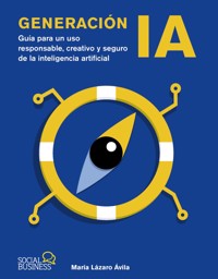 Generación IA - María Lázaro Ávila - ebook