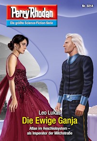 Perry Rhodan 3214: Die Ewige Ganja -  Leo Lukas - ebook