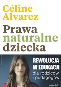 Prawa naturalne dziecka - Alvarez Celine - książka