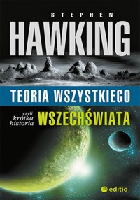 Teoria wszystkiego, czyli krótka historia wszechświata - Stephen W. Hawking - ebook + audiobook + książka