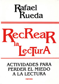Recrear la lectura - Rafael Rueda Guerrero - ebook