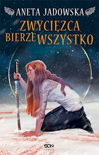 Zwycięzca bierze wszystko - Aneta Jadowska - ebook + audiobook + książka