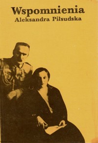 Wspomnienia - Aleksandra Piłsudska - ebook