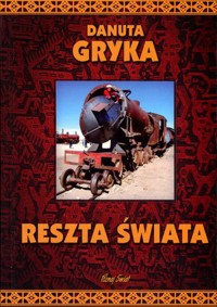 Reszta świata - Danuta Gryka - książka