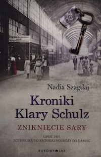 Kroniki Klary Schulz Zniknięcie Sary - Nadia Szagdaj,  - książka