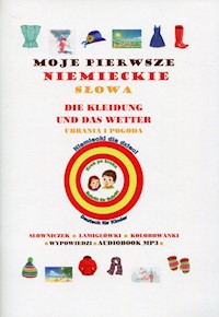 Moje pierwsze niemieckie słowa Ubrania i pogoda - Jewiak Hanna - książka
