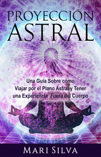 Proyección astral - Mari Silva - ebook