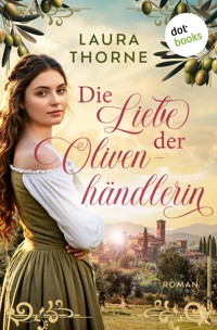 Die Liebe der Olivenhändlerin - Laura Thorne - ebook