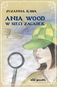 Ania Wood w sieci zagadek - Kawa Zuzanna - książka