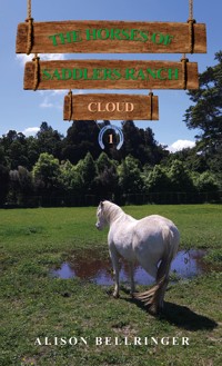 The Horses of Saddlers Ranch: Cloud - Alison Bellringer - ebook