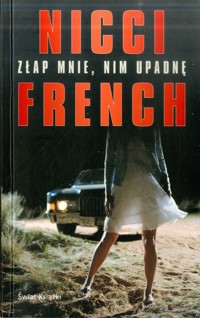 Złap mnie, nim upadnę - Nicci French - ebook