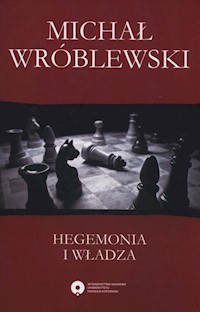 Hegemonia i władza - Michał Wróblewski - książka