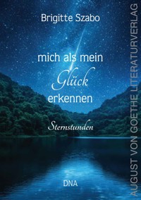 mich als mein Glück erkennen - Brigitte Szabo - ebook