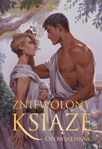 Zniewolony książę. Opowiadania. Tom 4 (ilustrowane brzegi) - C. S. Pacat - książka