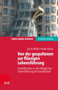 Von der gespaltenen zur verbundenen Lebensführung - Jan V Wirth - ebook