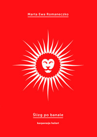 Ślizg po banale - Marta Ewa Romaneczko - ebook