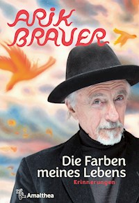 Die Farben meines Lebens - Arik Brauer - ebook