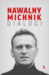 Dialogi - Michnik Adam, Nawalny Aleksiej - książka