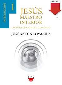 Jesús maestro interior 1 - José Antonio Pagola Elorza - ebook